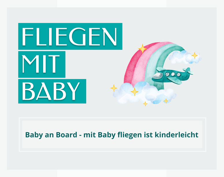 Mit Baby fliegen ist kinderleicht. Flugzeugbild und Kuscheltier