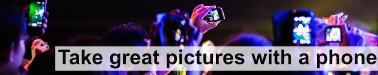 How to take great pictures with a smartphone