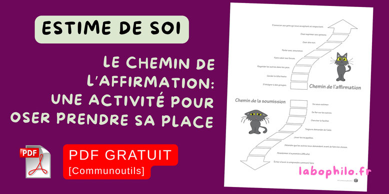 Affirmation de soi. Estime de soi. Assertivité. CPS. PDF gratuit. Compétences psychosociales. Outil gratuit PDF. Activités émotions gratuites.