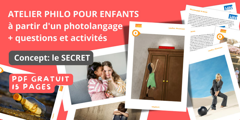 Atelier de philosophie pour enfants gratuit sur le secret. Photolangage. Philo pour enfants. PDF gratuit.
