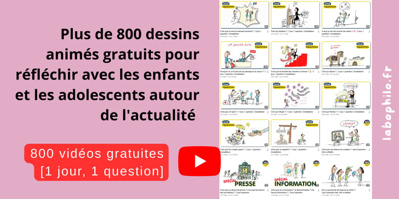 1 jour 1 question. Philosophie pour enfants. Pratique philosophique. Vidéos gratuites. Actualité. Formation en philo pour enfants.