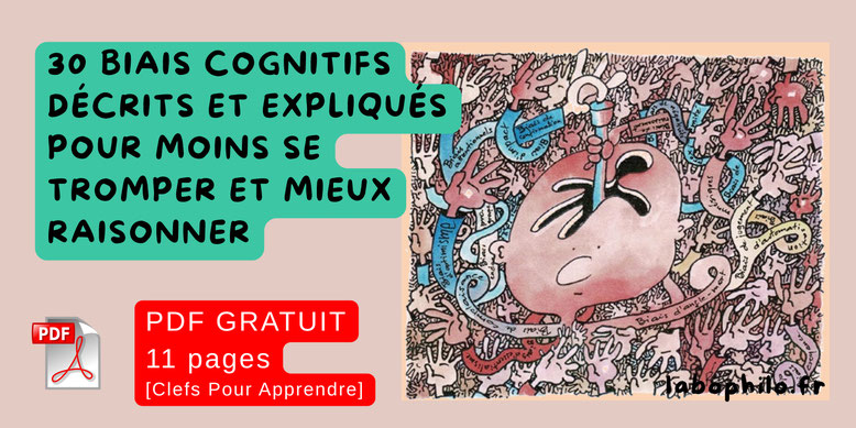 30 biais cognitifs. PDF gratuit.