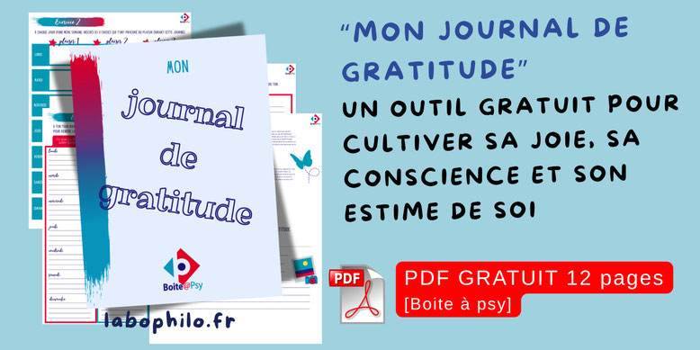 Mon journal de gratitude. La Boite à psy. Ariane Hébert. PDF gratuit. Compétences psychosicales. Philosophie pour enfants. Psychologie. Outil PDF gratuit. Estime de soi. Intelligence émotionnelle. émotions. CPS.