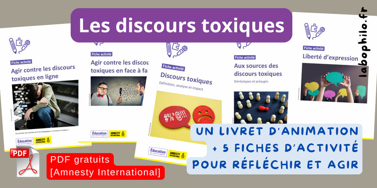 Discours toxiques. Stéréotypes. Liberté d'expression. Kit pédagogique. PDF gratuit. Amnesty international. Philosophie pour enfants.