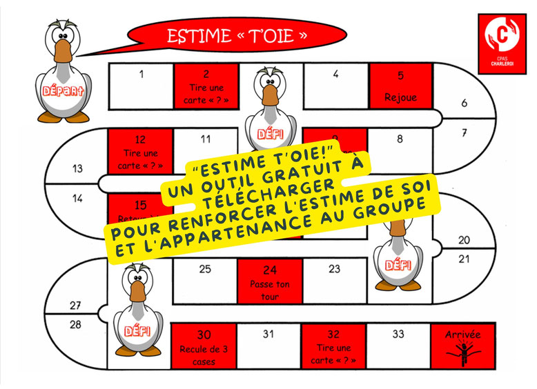 Estime t'oie. Jeu de l'oie CPS. Outil gratuit en PDF. Estime de soi. Connaissance de soi. Appartenance au groupe. Philosophie pour enfants. Compétences psychosociales. CPS. CPAS Charleroi