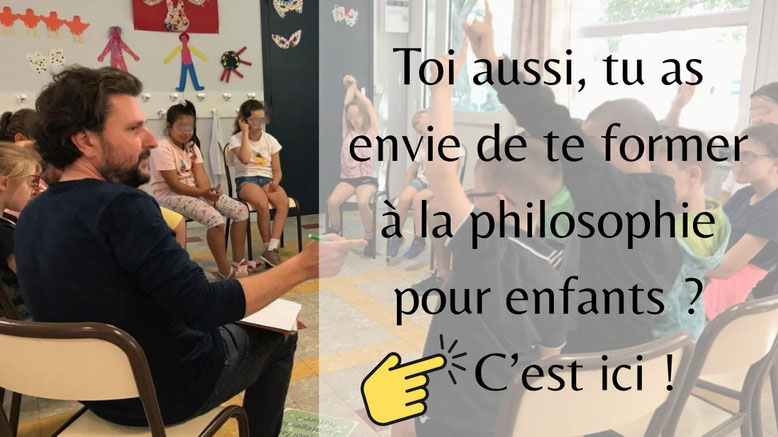 Formation en philosophie pour enfants, adolescents et adultes. Pratique philosophique formation. Devenir animateur en philo pour enfants.
