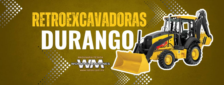 retroexcavadoras durango
