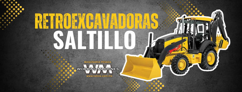 retroexcavadoras saltillo