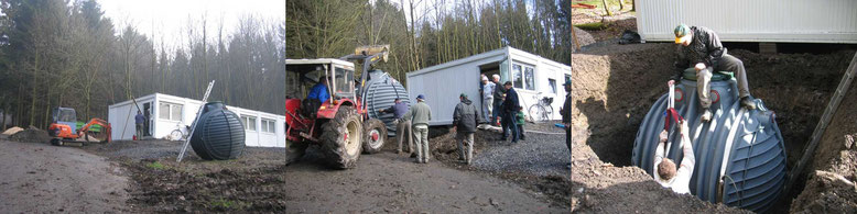 März 2007: Aufstellen eines Abwassertanks.