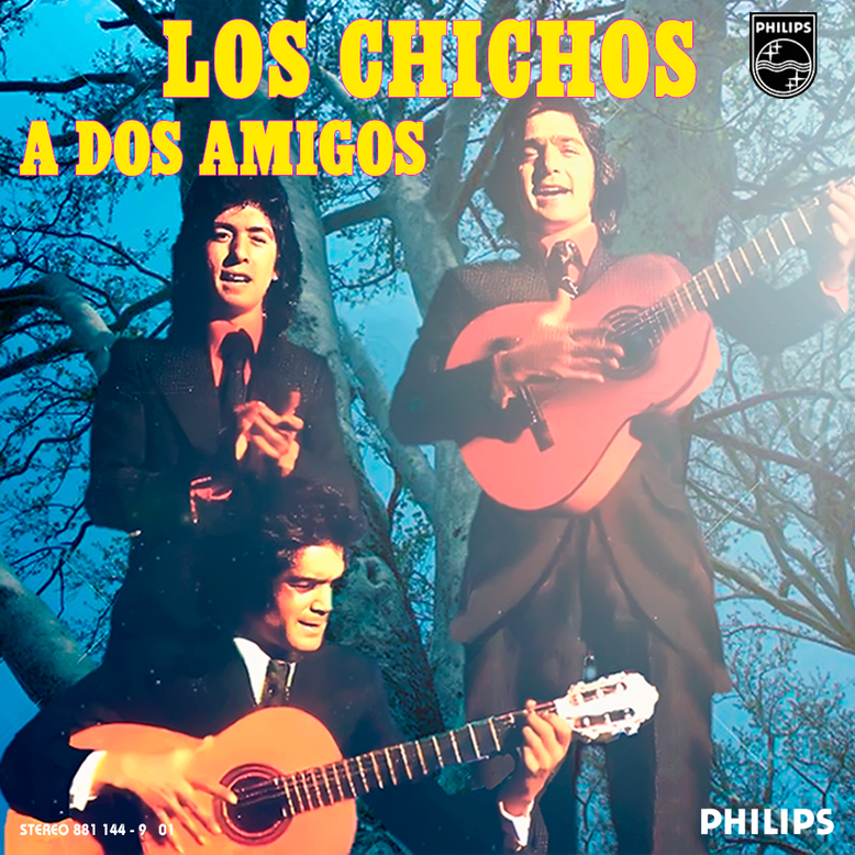 SINGLE A DOS AMIGOS LOS CHICHOS 1976