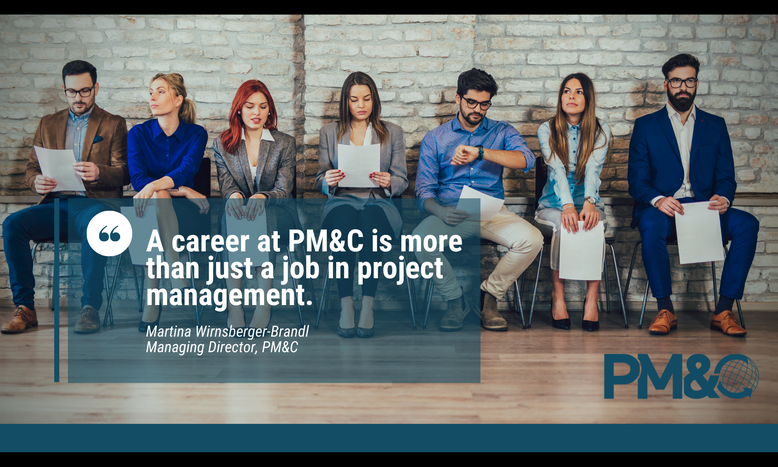 People sitting on chairs waiting for a job interview. The text is overlaid by the PM&C logo and the text: A career at PM&C is more than just a job in project management (quote from Martina Wirnsberger-Brandl - Managing Director)