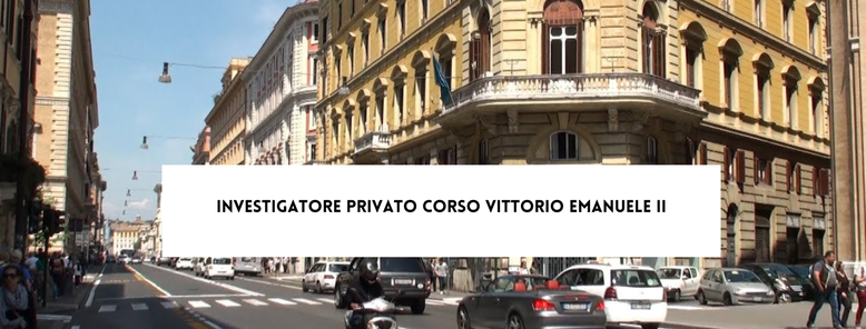 Investigatore Privato Corso Vittorio Emanuele II