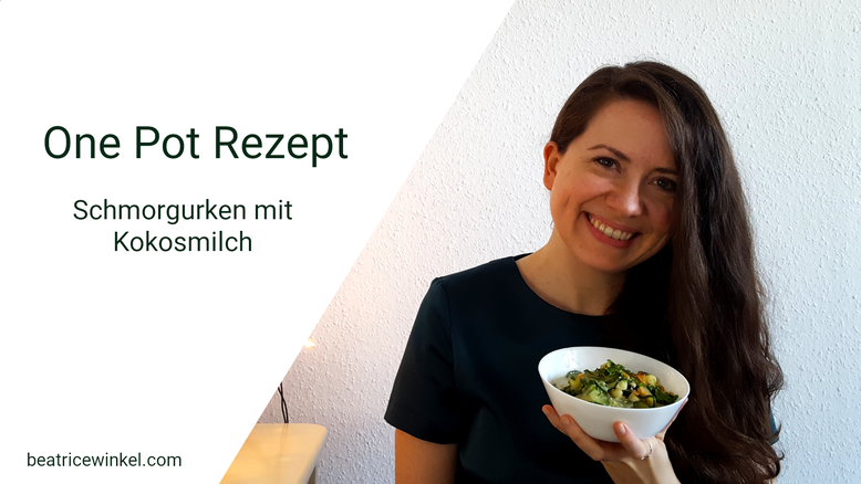 beatrice winkel - One Pot Rezept | Schmorgurken mit Kokosmilch