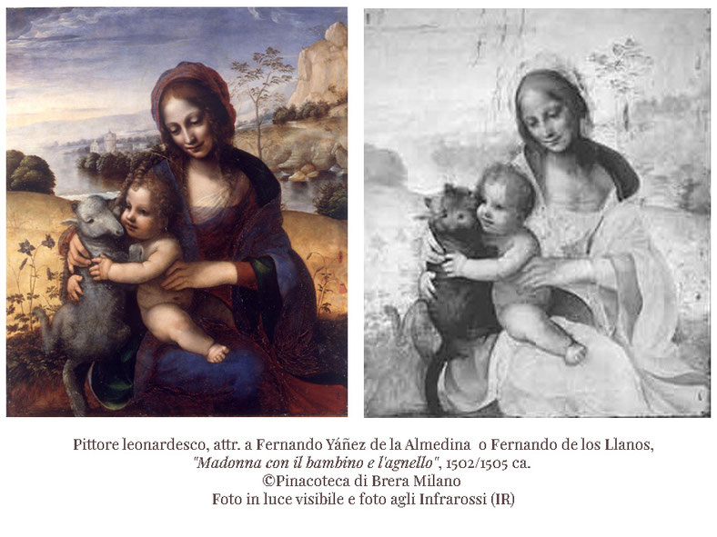 Pittore leonardesco, attr. a Fernando Yáñez de la Almedina o Fernando de los Llanos, "Madonna con il bambino e l'agnello", 1502/1505, ©Pinacoteca di Brera Milano Foto in luce visibile e foto agli Infrarossi (IR)
