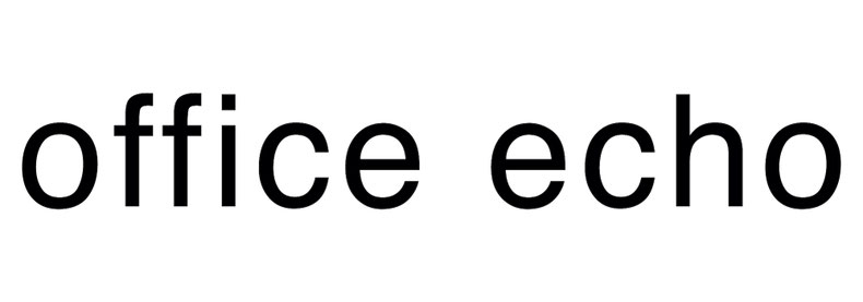 office echo｜リノベーション・オフィスデザイン・ショップデザインand more...