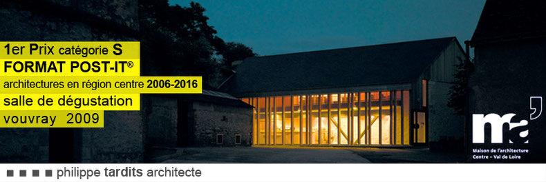 Format Post - it ®  - Architectures en région Centre – Val de Loire 2006 – 2016 - Philippe Tardits architecte