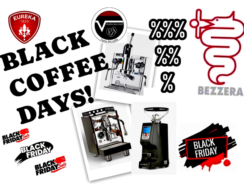Black Friday Aktionen vom 24.11.25 bis 08.12.25 auf Siebträgermaschinen, Kaffeemühlen und Zubehör (Bezzera, Torre, Eureka usw,)