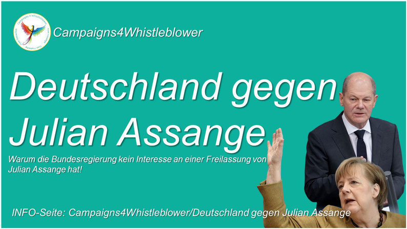 Campaigns4Whistleblowers - Deutschland gegen Julian Assange Der Fall Julian Assange und warum die Bundesregierung kein Interesse an einer Freilassung des australischen, investigativen Journalisten und Wikileaks-Verleger hat