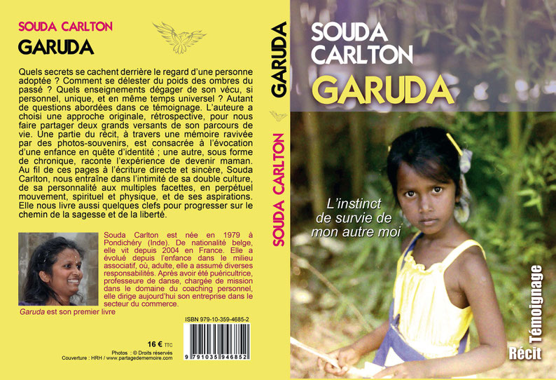 Garuda; Souda Carlton ; récit de vie; autobiographie; Inde; adoption; maternité; danse ethnique; autohypnose; partage de mémoire; bookelis; hachette distribution; ebook
