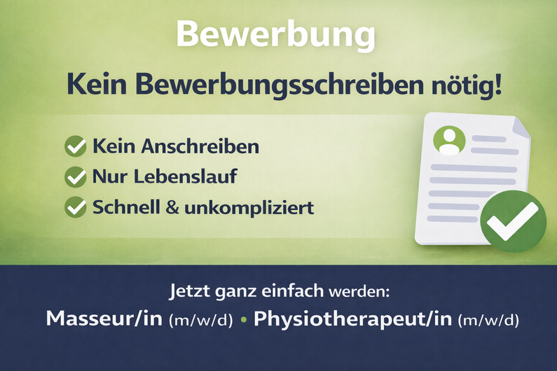 Bewerbungsbanner mit dem Hinweis „Kein Bewerbungsschreiben nötig“. Bewerbung nur mit Lebenslauf für Masseur/in (m/w/d) oder Physiotherapeut/in (m/w/d).
