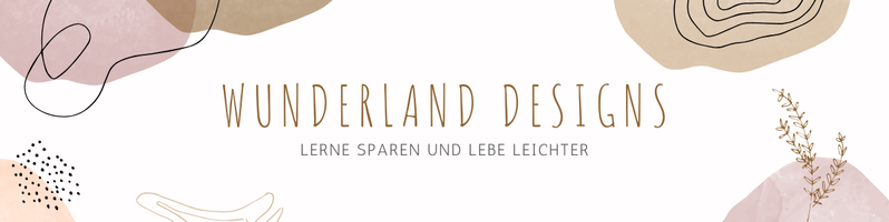 Wunderlanddesigns - nachhaltig sparen und glücklich sein