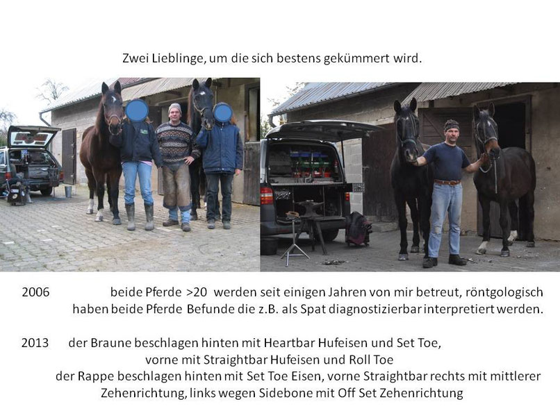 Solang es noch keine Rollstühle für Pferde gibt, sind es orthopädische Hufbeschlage die uns helfen. 2014, 2015 und jetzt gehts in Richtung 2016