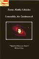 Karin Mettke-Schröder/Esmeralda, der Zweitmensch/™Gigabuch Universum Band 2/eBook/2016, ISBN 978-3-743147-21-8