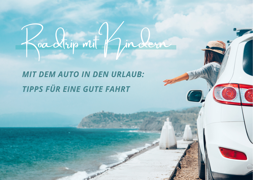 Roadtrip mit Kindern