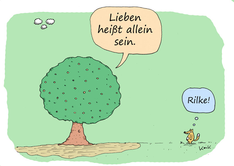 Walnussbaum zitiert Rilke Lieben heißt allein sein Fuchs staunt! Cartoon Oliver Kock Greenfluencer