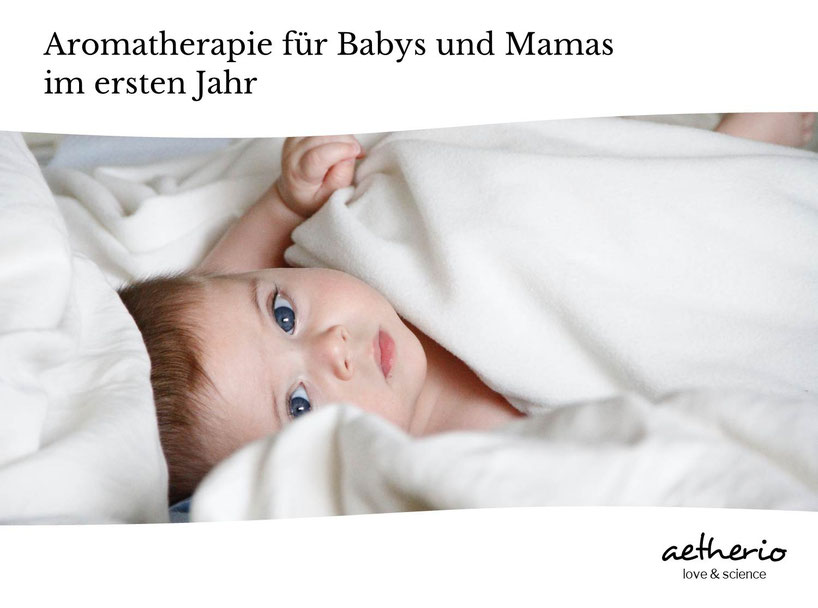 aromatherapie und ätherische öle für babys erstes jahr und ihre mamas