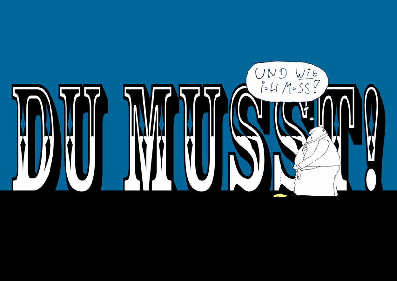 Cartoon Oliver Kock Reaktanz Mann pinkelt gegen Buchstaben: Du musst!