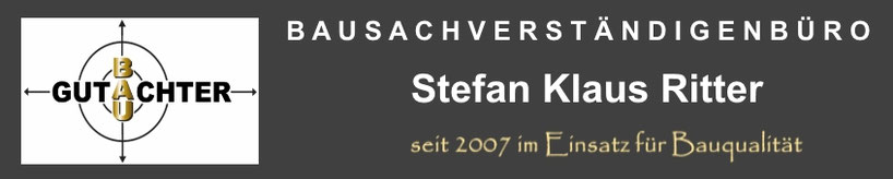 Baugutachter Ritter - Bausachverständiger/Gutachter aus Baden-Württemberg bietet Baugutachten in Ihrer Umgebung Baubegleitung Blowerdoor Test Baugutachter Kosten für Bauschäden, Baumängel, Baupfusch, Schäden, Feuchtigkeit Keller, Schimmel