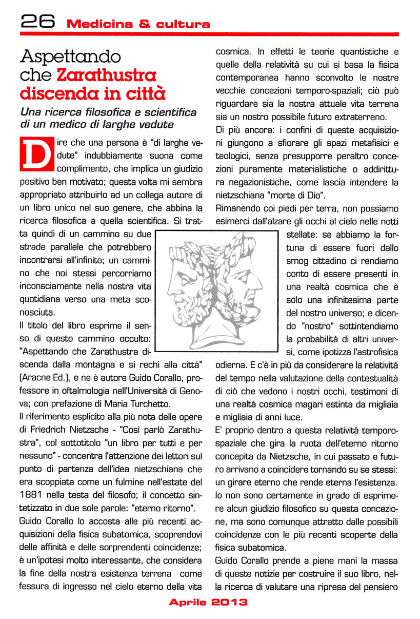 La recensione dedicata dal Dott. Silviano Fiorato, già Presidente della Commissione Cultura dell'Ordine dei Medici di Genova, ad un mio saggio filosofico edito nel 2013 (prima parte)