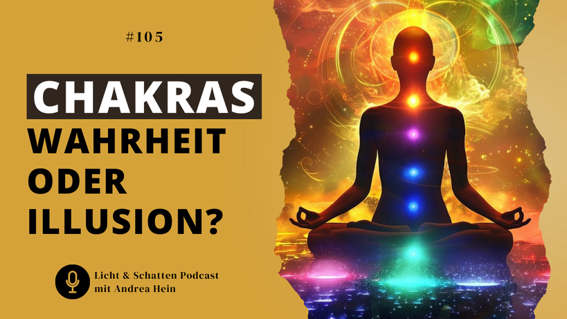 Chakras - Ob es sie wirklich gibt und wie Du sie für Dich nutzen kannst.