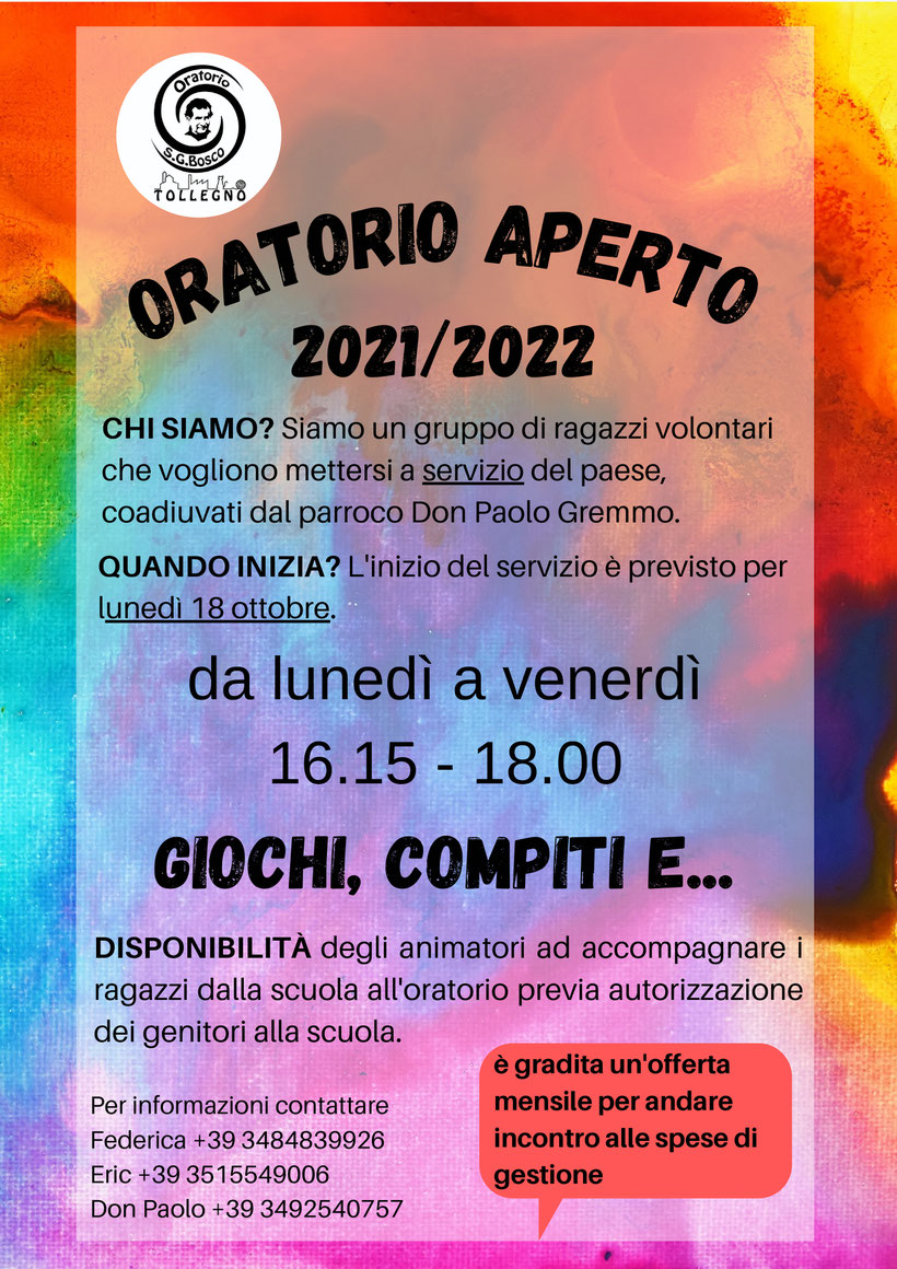 ORATORIO APERTO 2021/22 Oratorio S.G. Bosco Tollegno ORATORIO APERTO 2021/22 Oratorio S.G. Bosco Tollegno