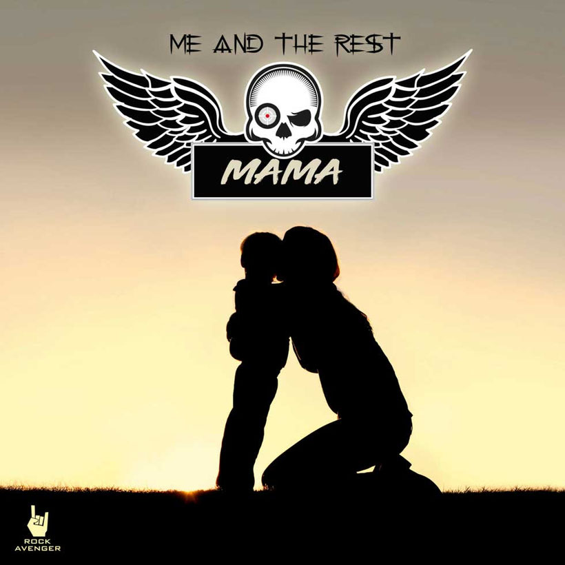 ME AND THE REST, MAMA, Music Video, Single, Rockers And other Animals Magazine, News, Hard Rock