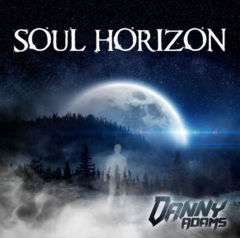 DANNY ADAMS,new video,SOUL HORIZON, rockers and other animals, news