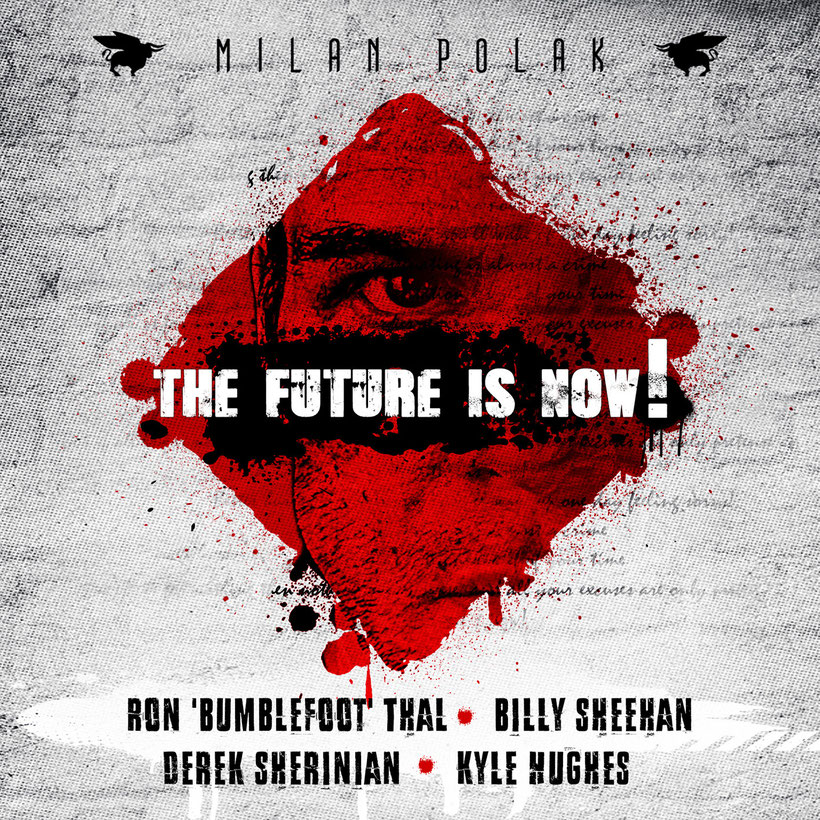 Milan Polak & Ron 'Bumblefoot' Thal Release Charity Single ‘’The Future Is Now!” Featuring Billy Sheehan, Derek Sherinian And Kyle Hughes