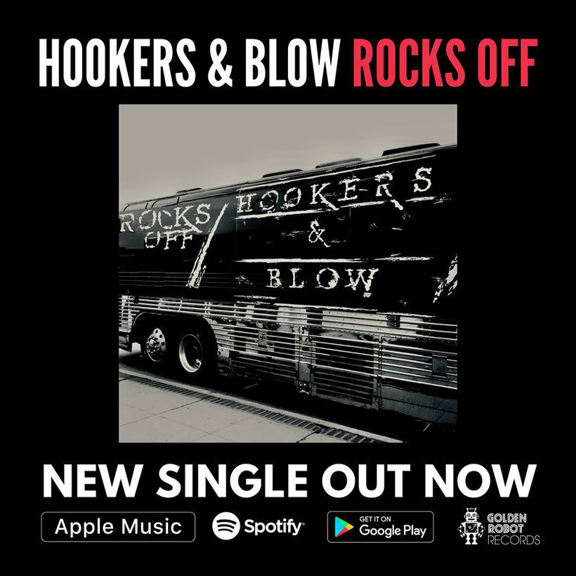 HOOKERS & BLOW (feat. Dizzy Reed, Alex Grossi) release single 'Rocks Off', out now on Golden Robot Records