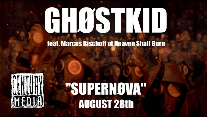 GHØSTKID, SUPERNØVA, Marcus Bischoff, Heaven Shall Burn), Song, Video, rockers and other animals