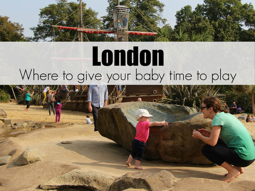 London - Giving Your Baby Time to Play! We made sure our daughter had time to explore each day while visiting London. See where we found playgrounds or green space to let her play.