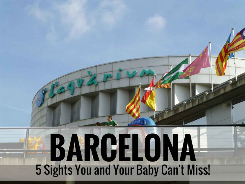 Barcelona is possible to travel to with a baby. Here are 5 top sights in Barcelona that you and your baby can't miss. |Family Travel | Travel with infant, baby or toddler | Barcelona with baby | Sagrada Familia | Park Guell | Mercat de la Boqueria |