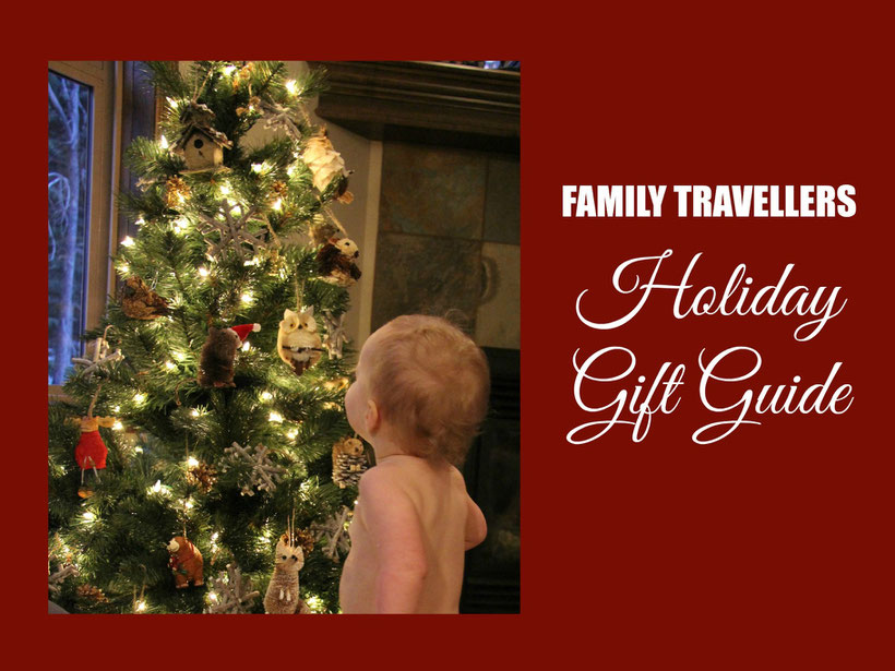 2015 Holiday Gift Guide for Travelling Families