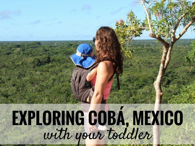 Planning to explore the ancient Mayan ruins of Coba, Mexico? Read this first! |Family Travel | Travel with baby or toddler | Mayan Riviera | Mexico #familytravel #travelwithbaby #toddler #toddlertravel #mayanriviera #cobaruins #mexico