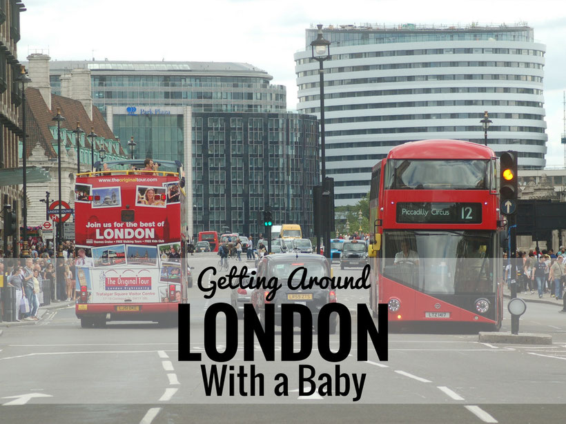 Getting Around London With a Baby. Read more at www.BabyCanTravel.com/blog
