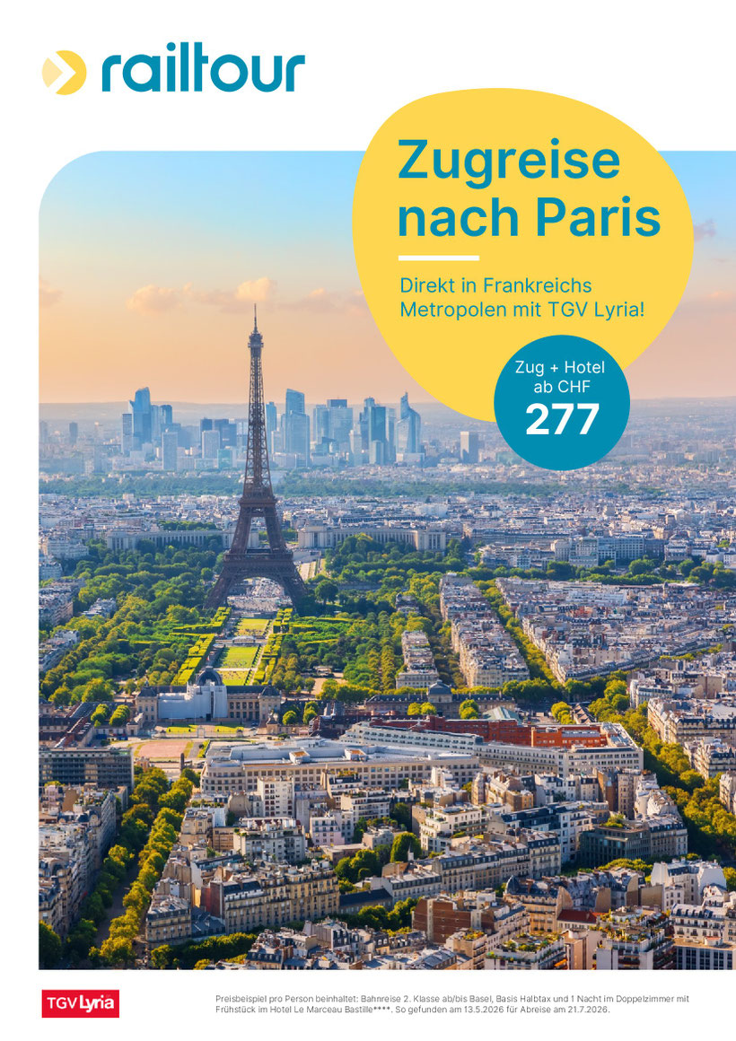 Reise Paris Zug, 1 Nacht in 4-Sterne-Hotel in Doppelzimmer mit Frühstück Abreise 21.7.26 ab CHF 277.00 pro Person