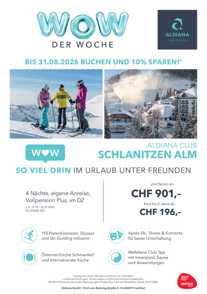 Aldiana Club Schlanitzen Alm 12.12.26 für 4 Nächte Vollpension Plus im DZ CHF 901.00 pro Person - Travelbrain Reisen 
