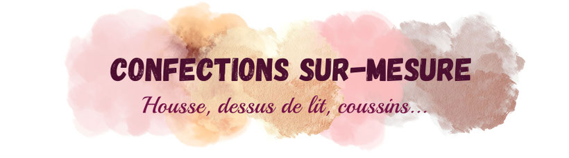 galerie de confection diverse, coussin, housse, dessus de lit réalisé pour nos clients. Domène, Grenoble, isère
