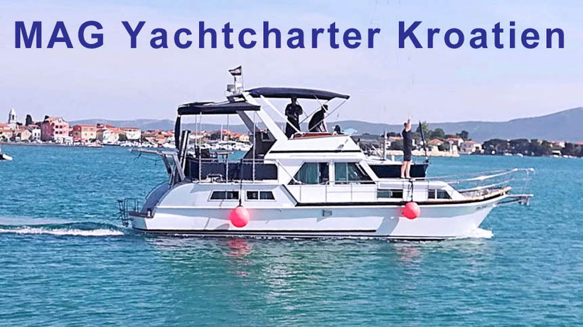 MAG Reisen & Yachcharter Kroatien - Motoryachten & Holzyachten in Dalmatien ab Raum Zadar