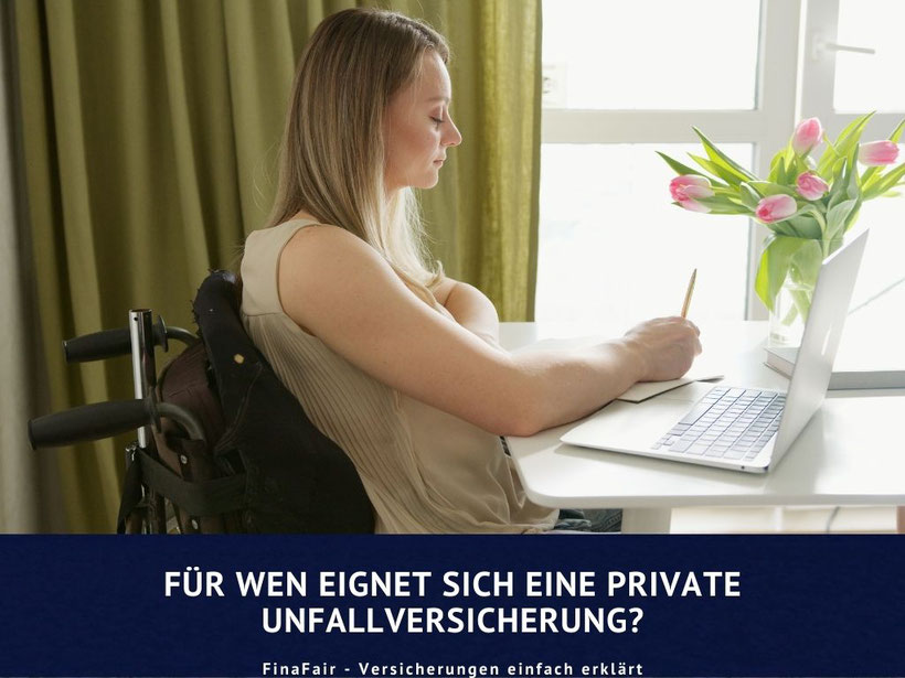 Invaliditat Durch Unfall Fur Wen Eignet Sich Eine Private Unfallversicherung Leitfaden Zur Unfallversicherung Teil 2 Finafair Unabhangige Beratung